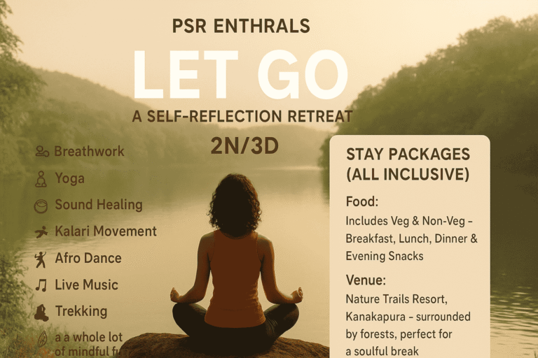 2N/3D Retreat Bangalore – “Let Go” Self-Reflection Experience